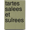 Tartes salees et sulrees door Onbekend