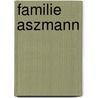 Familie aszmann by Courths Mahler