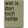 Wat is dan toch liefde by Mahler