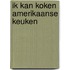 Ik kan koken amerikaanse keuken