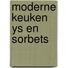 Moderne keuken ys en sorbets by Unknown