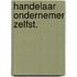 Handelaar ondernemer zelfst.