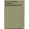 Cost accounting - analytisch exploitatieboekhouden door M. Erlingen
