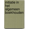 Initiatie in het algemeen boekhouden by R. Landuyt