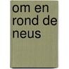 Om en rond de neus door A. Bellens