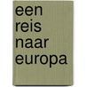 Een reis naar Europa door S. Drakulic