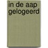 In de aap gelogeerd