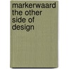 Markerwaard the other side of design door Max Bruinsma