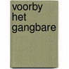 Voorby het gangbare door Fred Feddes