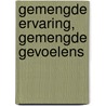Gemengde ervaring, gemengde gevoelens door Stephan Sanders