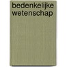Bedenkelijke wetenschap by M. Hulspas
