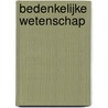 Bedenkelijke wetenschap door M. Hulspas