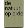 De natuur op orde door J. Wattel