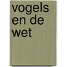 Vogels en de wet by Hagar Peeters