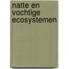 Natte en vochtige ecosystemen door Horst Witte