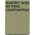 Waarden langs de friese ysselmeerkust