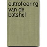 Eutrofieering van de botshol door Hillebrand