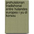 Prehuisionan tradishonal entre Hulandes Europeo i yu di Korsou