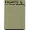 Basisvorming en schoolontwikkeling door A.A.M. Houtveen
