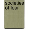 Societies of fear door Onbekend