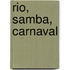 Rio, samba, carnaval
