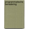 Programmatische benadering by Melman