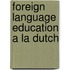Foreign language education a la dutch