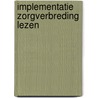 Implementatie zorgverbreding lezen door Doesschate