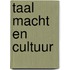 Taal macht en cultuur