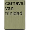 Carnaval van trinidad door Koningsbruggen