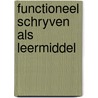 Functioneel schryven als leermiddel by Kok