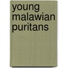 Young malawian puritans door Dyk