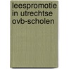 Leespromotie in utrechtse ovb-scholen door Haan