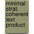 Minimal strat. coherent text product