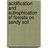 Acidification and eutrophication of forests on sandy soil