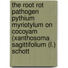 The root rot pathogen pythium myriotylum on cocoyam (xanthosoma sagittifolium (l.) schott door M. Perneel