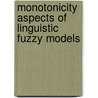 Monotonicity aspects of linguistic fuzzy models door E. Van Broekhoven
