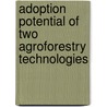Adoption potential of two agroforestry technologies by A. Degrande