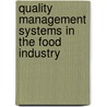 Quality management systems in the food industry by Unknown