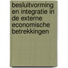 Besluitvorming en integratie in de externe economische betrekkingen door B. Kerremans