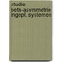 Studie beta-asymmetrie ingepl. systemen