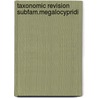 Taxonomic revision subfam.megalocypridi by Annemieke Martens