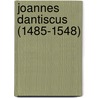 Joannes Dantiscus (1485-1548) door Onbekend