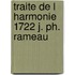 Traite de l harmonie 1722 j. ph. rameau
