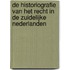 De historiografie van het recht in de Zuidelijke Nederlanden