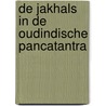 De jakhals in de Oudindische Pancatantra door GabriëL. Van Damme