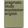 Pragmatic study expression english door Vandepitte