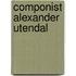 Componist alexander utendal