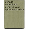 Verslag Nederlands congres voor sportbestuurders door R. Mazure