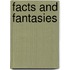 Facts and fantasies